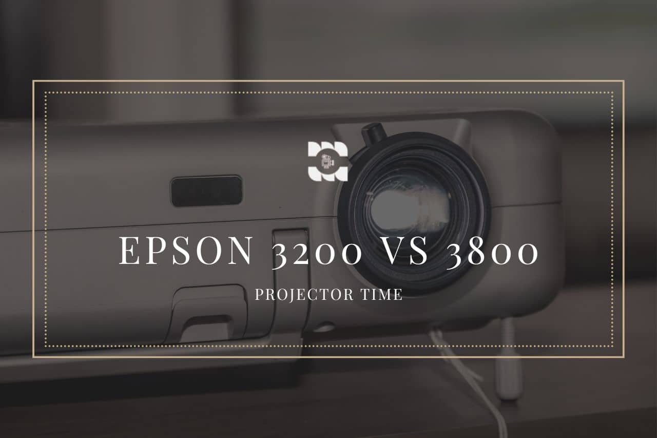 Epson 3200 Vs 3800