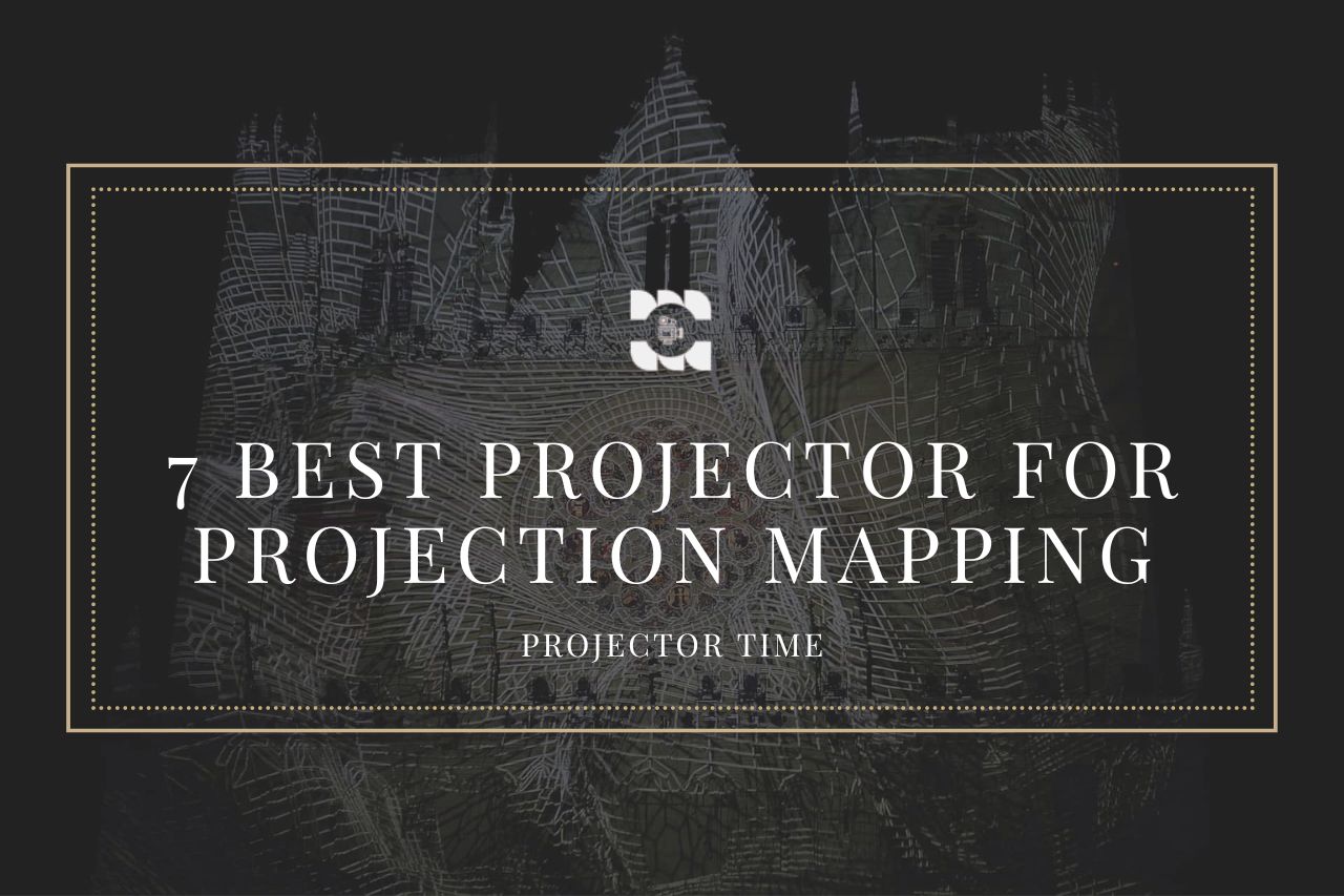 Best Projector For Projection Mapping