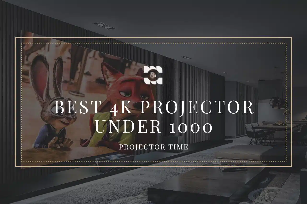 7 Best 4k Projector Under 1000