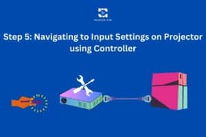 Step 5: Navigating to Input Settings on Projector using Controller