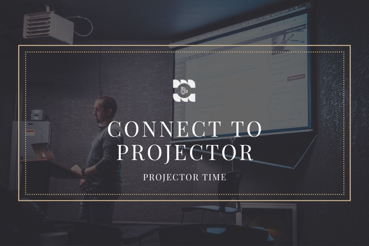 Connect to projector