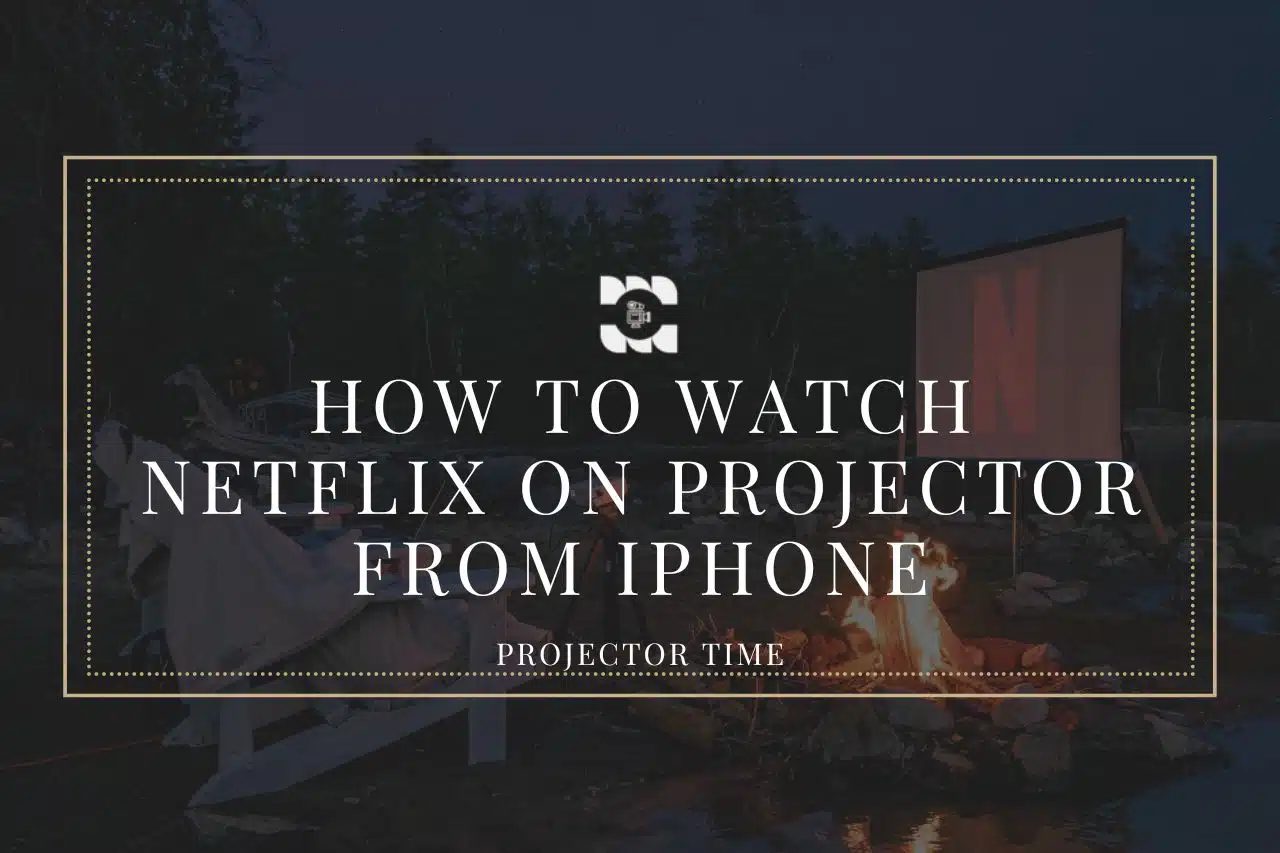 How To Watch Netflix On Projector From iPhone