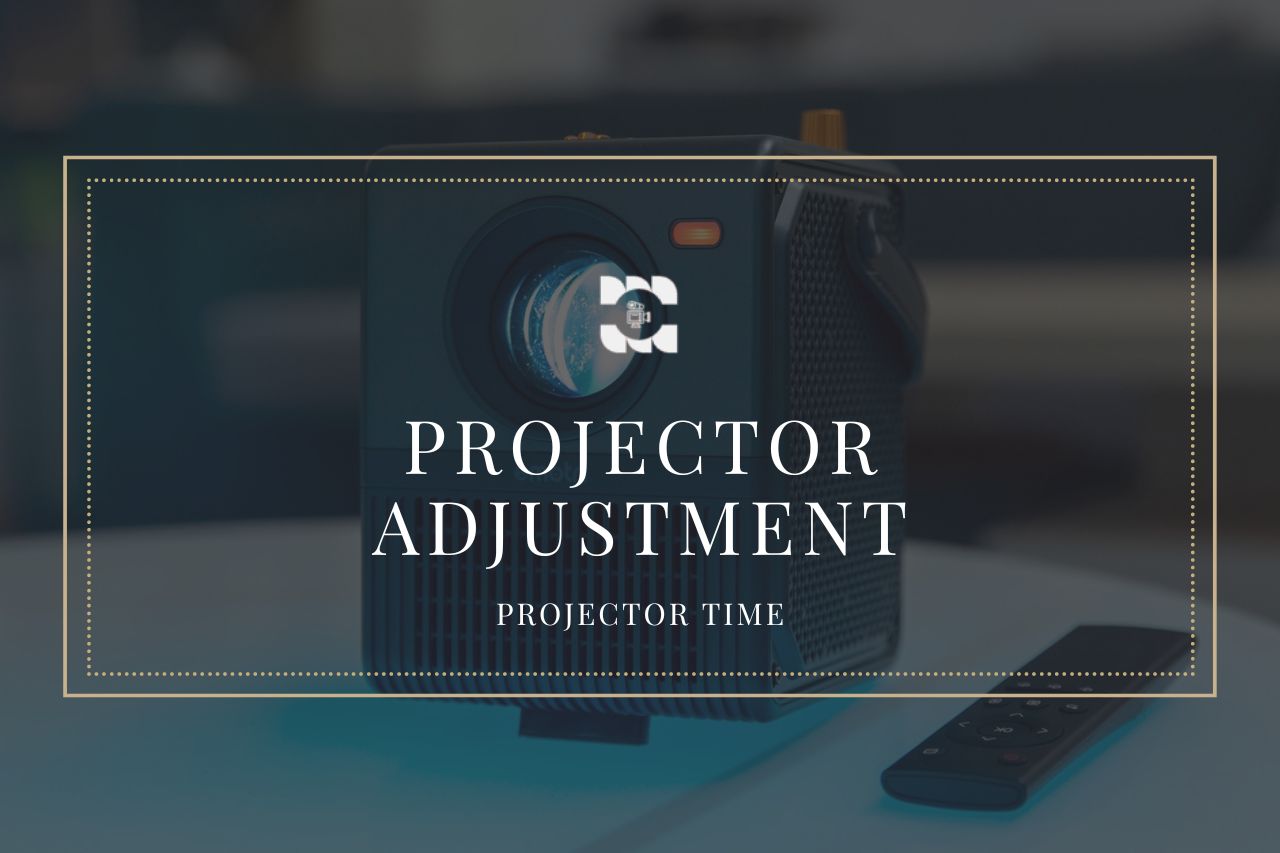 Projector Adjustment
