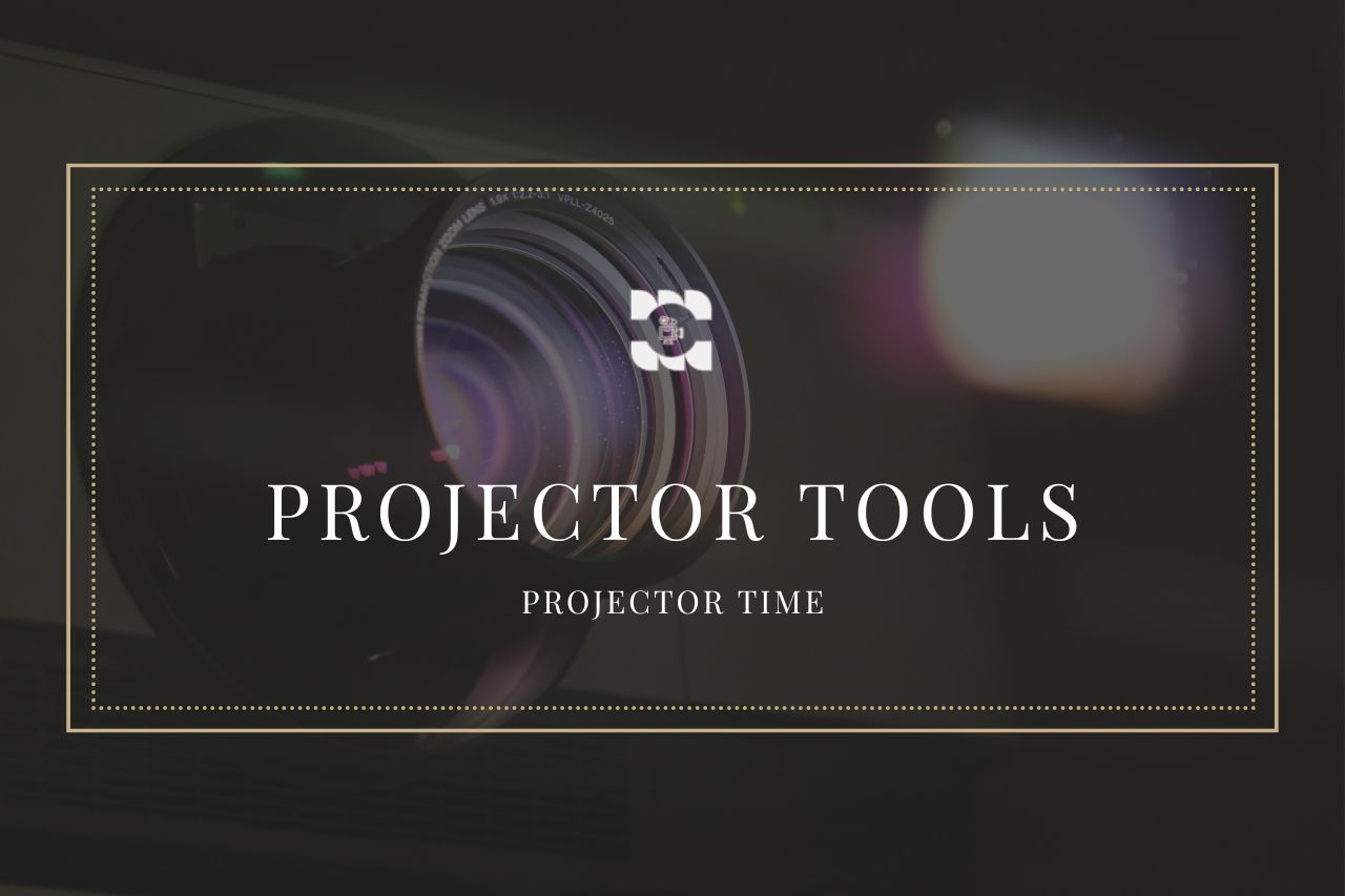 Projector Tools