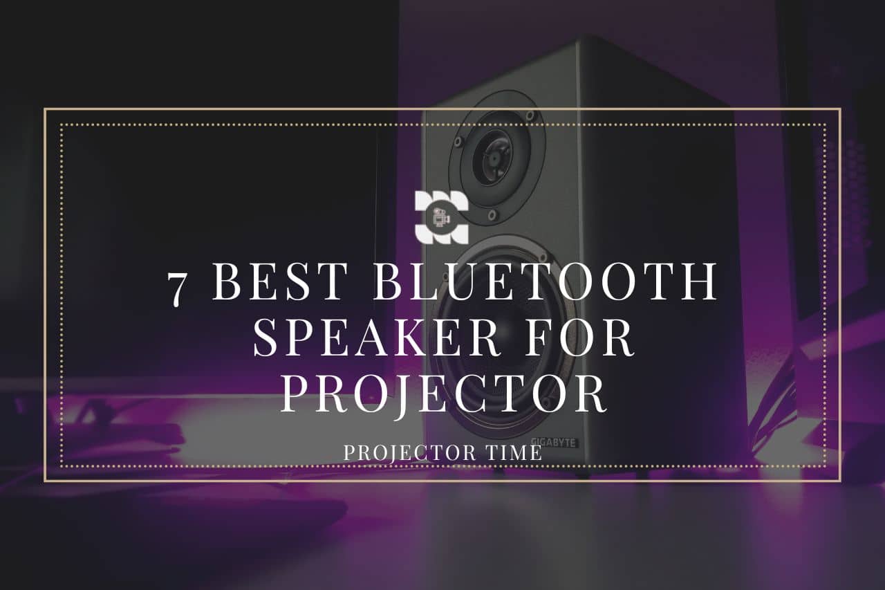 Best Bluetooth Speaker For Projector