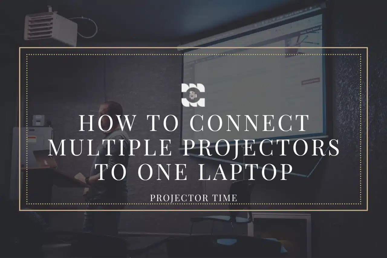 How To Connect Multiple Projectors To One Laptop