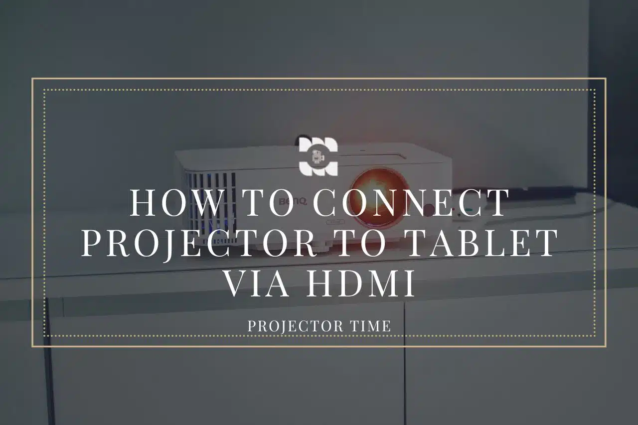 how to connect projector to tablet via hdmi